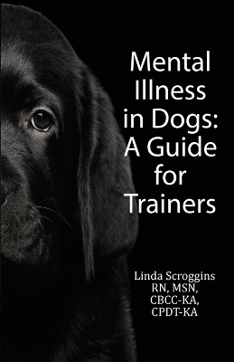 Mental Illness in Dogs - Linda Scroggins