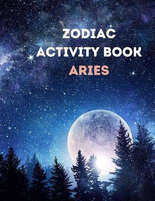 Zodiac Activity Book Aries - Ava Garza