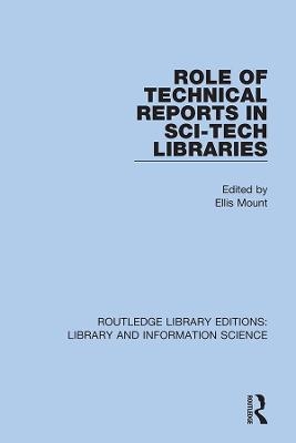 Role of Technical Reports in Sci-Tech Libraries - 