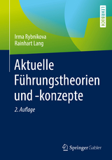 Aktuelle Führungstheorien und -konzepte - Irma Rybnikova, Rainhart Lang