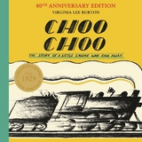 Choo Choo -  Virginia Lee Burton