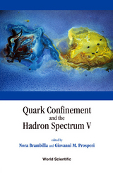 QUARK CONFINEMENT & THE HADRON SPECTRUM - 