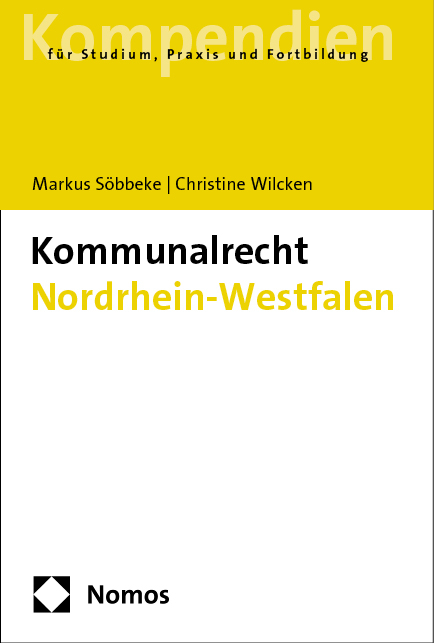 Kommunalrecht Nordrhein-Westfalen - Markus Söbbeke, Christine Wilcken