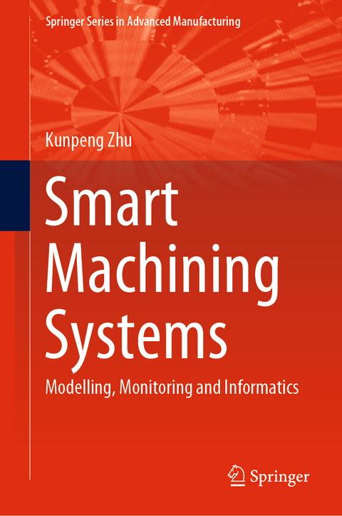 Smart Machining Systems - Kunpeng Zhu