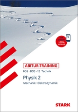 STARK Abitur-Training FOS/BOS - Physik 12. Klasse - Daniel Commeßmann