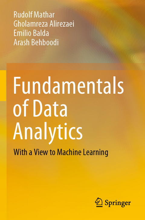 Fundamentals of Data Analytics - Rudolf Mathar, Gholamreza Alirezaei, Emilio Balda, Arash Behboodi