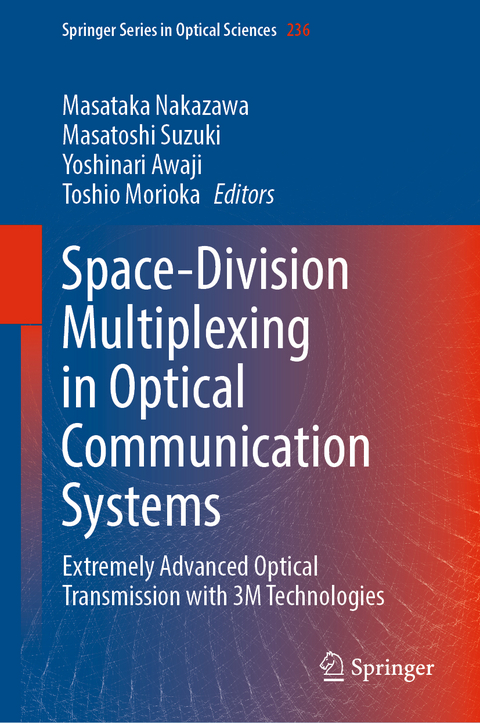 Space-Division Multiplexing in Optical Communication Systems - 