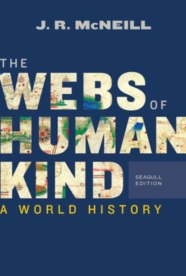 The Webs of Humankind - J. R. McNeill