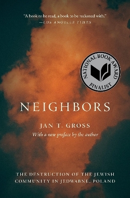 Neighbors - Jan T. Gross