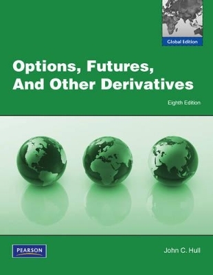 Options, Futures and Other Derivatives: Global Edition - John Hull