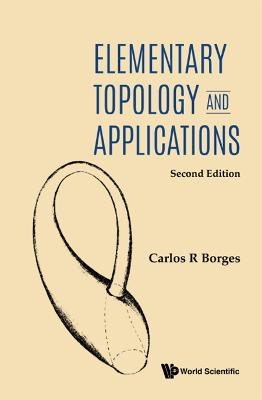 Elementary Topology And Applications - Carlos R Borges