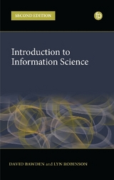 Introduction to Information Science - Bawden, David; Robinson, Lyn