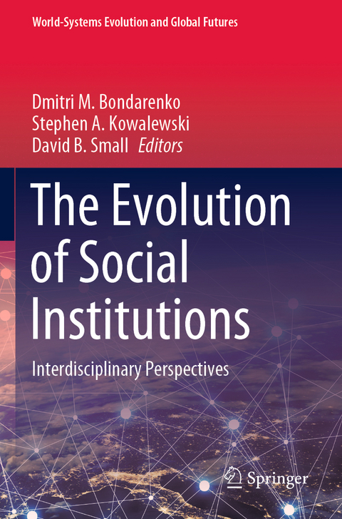 The Evolution of Social Institutions - 