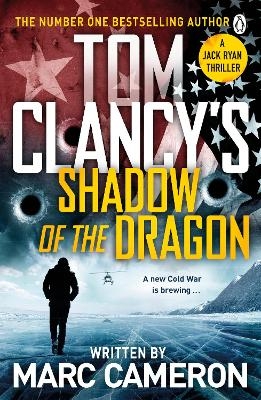 Tom Clancy's Shadow of the Dragon - Marc Cameron