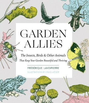 Garden Allies - Frederique Lavoipierre