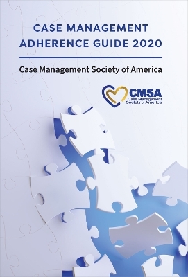 Case Management Adherence Guide 2020 -  Case Management Society of America