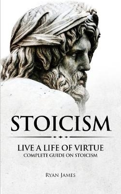 Stoicism - Ryan James