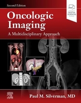 Oncologic Imaging: A Multidisciplinary Approach - Silverman, Paul M.