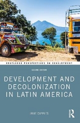 Development and Decolonization in Latin America - Cupples, Julie