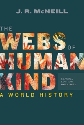 The Webs of Humankind - J. R. McNeill