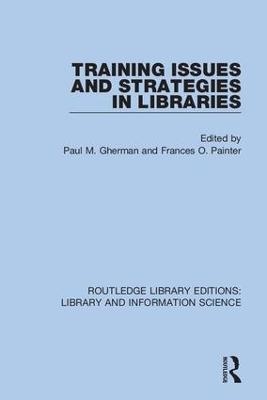 Training Issues and Strategies in Libraries - 