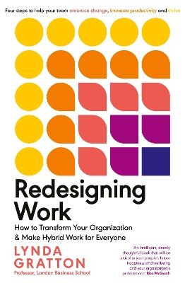 Redesigning Work - Lynda Gratton