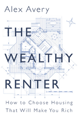 The Wealthy Renter - Alex Avery