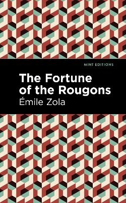 The Fortune of the Rougons - mile Zola