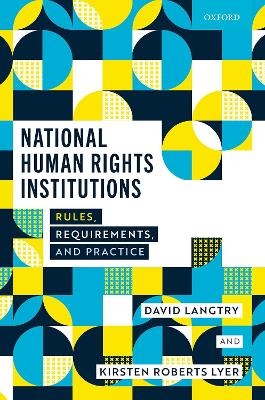 National Human Rights Institutions - David Langtry, Kirsten Roberts Lyer