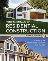 Fundamentals of Residential Construction - Allen, Edward; Schreyer, Alexander C.; Thallon, Rob