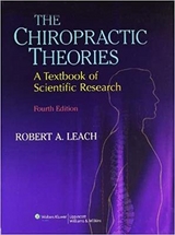 The Chiropractic Theories - Leach, Robert A.