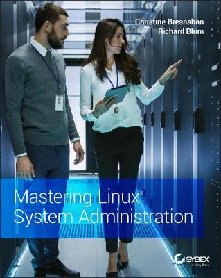 Mastering Linux System Administration - Christine Bresnahan, Richard Blum