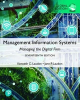 Management Information Systems: Managing the Digital Firm, Global Edition + MyLab MIS with Pearson eText (Package) - Laudon, Kenneth; Laudon, Jane