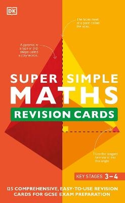 Super Simple Maths Revision Cards Key Stages 3 and 4 -  Dk