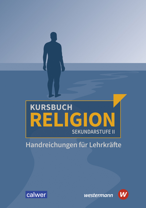 Kursbuch Religion Sekundarstufe II - Ausgabe 2021 - 