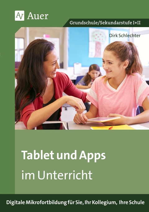 Tablet und Apps im Unterricht - Dirk Schlechter