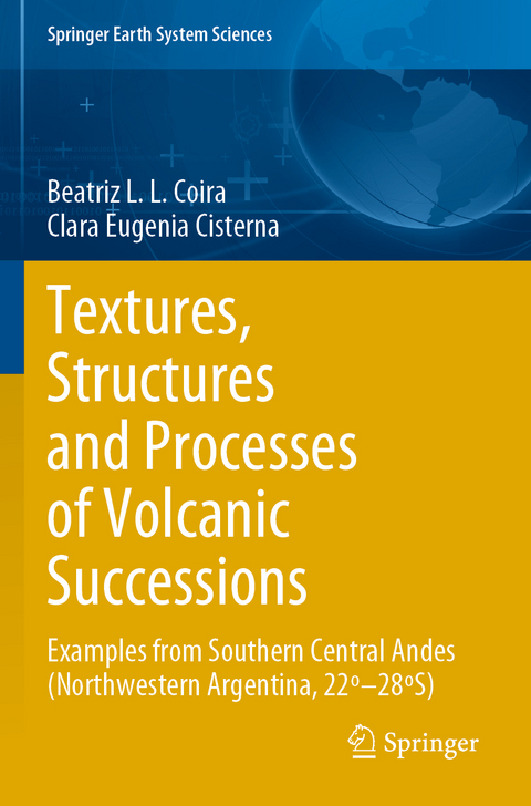 Textures, Structures and Processes of Volcanic Successions - Beatriz L.L. Coira, Clara Eugenia Cisterna