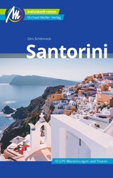 Santorini Reiseführer Michael Müller Verlag - Schönrock, Dirk