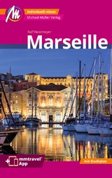 Marseille MM-City Reiseführer Michael Müller Verlag - Ralf Nestmeyer