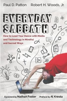 Everyday Sabbath - Paul D Patton, Robert H Woods  Jr