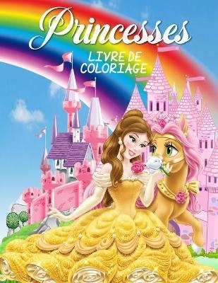 Princesses Livre de Coloriage - Amelia Yardley