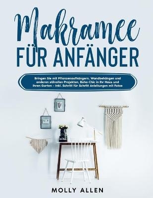 Makramee für Anfänger - Molly Allen