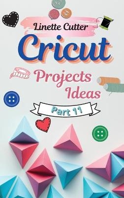 Cricut Projects Ideas for Beginners - Linette Cutter