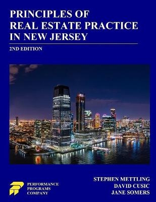 Principles of Real Estate Practice in New Jersey - Stephen Mettling, David Cusic, Jane Somers