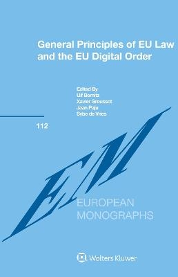 General Principles of EU Law and the EU Digital Order - 