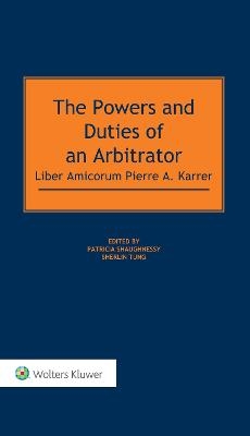 The Powers and Duties of an Arbitrator - Patricia Shaughnessy, Sherlin Tung