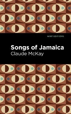 Songs of Jamaica - Claude McKay