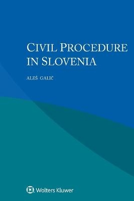 Civil Procedure in Slovenia - Ales Galic