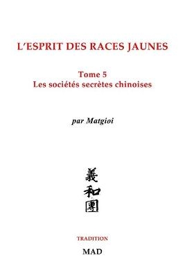 Les sociétés secrètes chinoises -  Matgioi