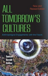 All Tomorrow's Cultures - Collins, Samuel Gerald